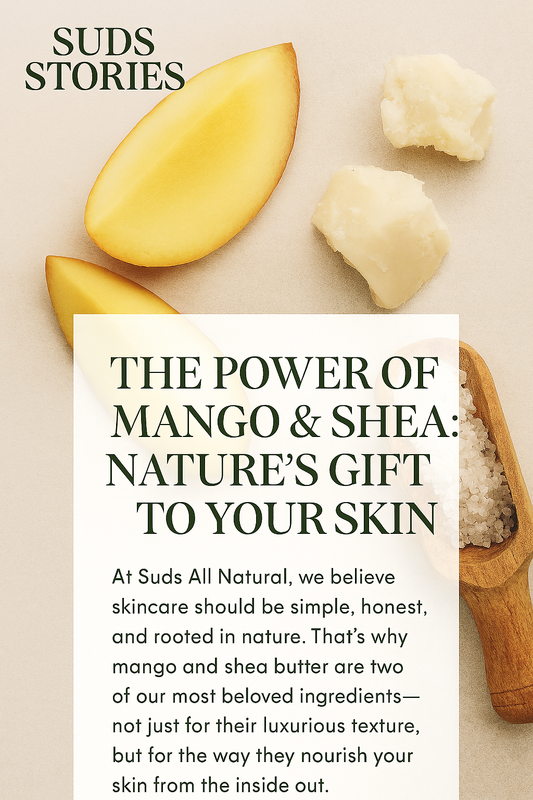 🌿 The Power of Mango & Shea: Nature’s Gift to Your Skin